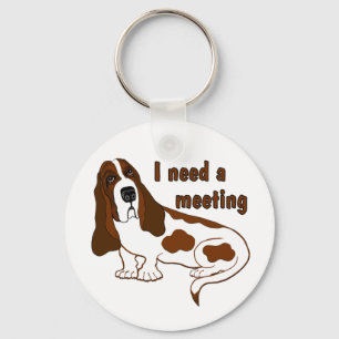 I Need A Meeting Funny Quote And Sad Dog Key Ring