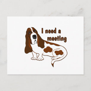 I Need a Meeting Postcard