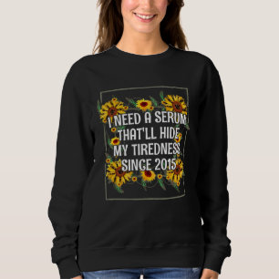 I Need a Serum for Tiredness Mom Joke Mother Pun V Sweatshirt