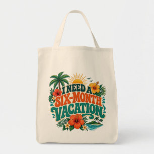 I Need a Six-Month Vacation Tropical Floral Travel Tote Bag