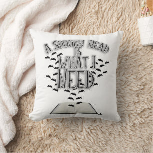 I Need A Spooky Read Epic Reader Slogan Cushion