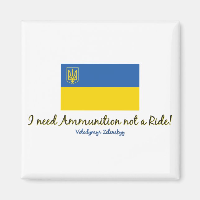 I-need-Ammo-Zelenskyy Magnet (Front)