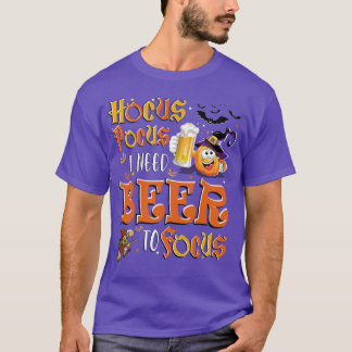 I need Beer to Focus Funny Halloween T-Shirt