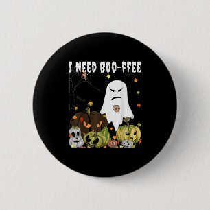I Need Boo-ffee Ghost Jack-o-lantern Coffee Lover  6 Cm Round Badge