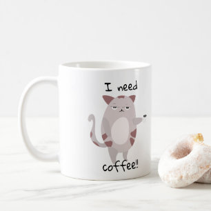 I need Coffee   Cute Lazy Cat  Mug