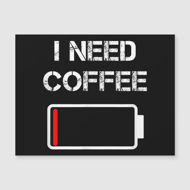 I need coffee funny coffee cups battery beans coff (Front)