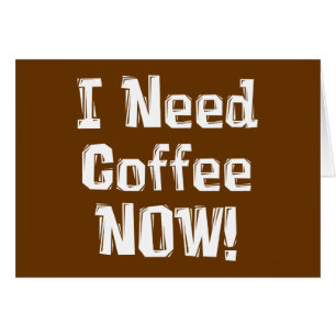I Need Coffee NOW! Gifts