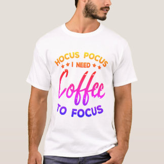 I Need Coffee T-Shirt