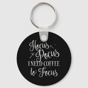 I need Coffee to Focus Funny Halloween Shirt Key Ring