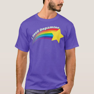 I Need Dopamine Mental Health adhd Awareness  T-Shirt