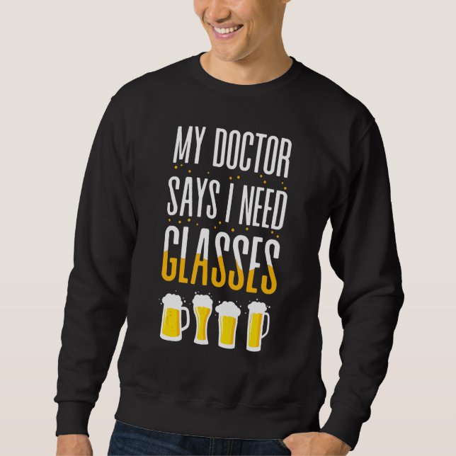 I Need Glasses For Friend Sweatshirt (Front)