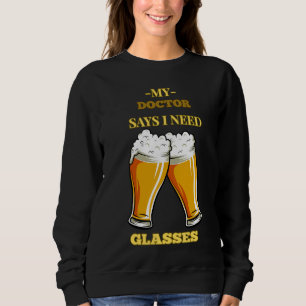 I need glasses sweatshirt