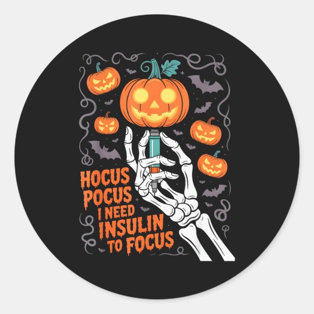 I Need Insulin To Focus Halloween Funny Design  Classic Round Sticker (Front)