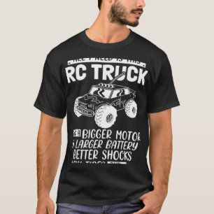 I Need Is This RC Truck Remote Controlled Car T-Shirt