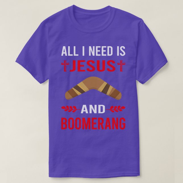 I Need Jesus And Boomerang T-Shirt (Design Front)
