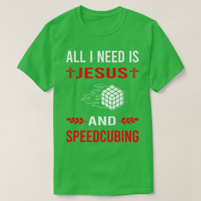 I Need Jesus And Speedcubing Speedcube Speedcuber  T-Shirt (Design Front)