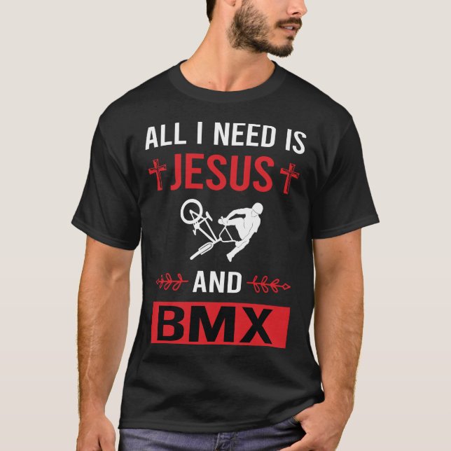 I Need Jesus BMX T-Shirt (Front)