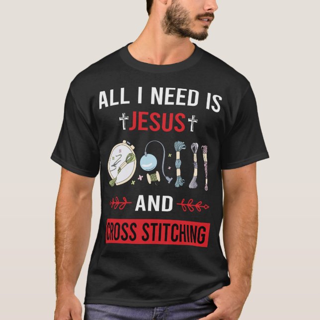 I Need Jesus Cross Stitching T-Shirt (Front)