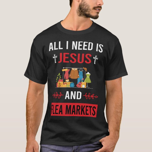 I Need Jesus Flea Market T-Shirt (Front)