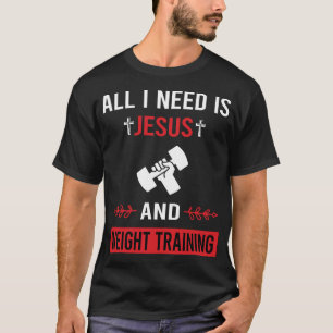 I Need Jesus Weight Training T-Shirt