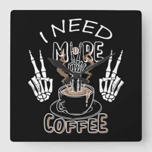 I need more coffee gifts for halloween square wall clock