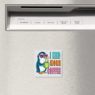 I Need More Coffee Magnet