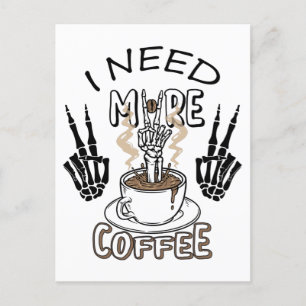 I need more coffee shirt Aesthetic clothing Coffee Postcard