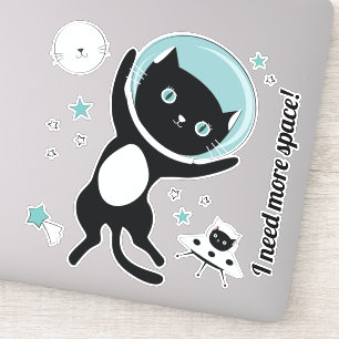 I Need More Space Black Cat in Space