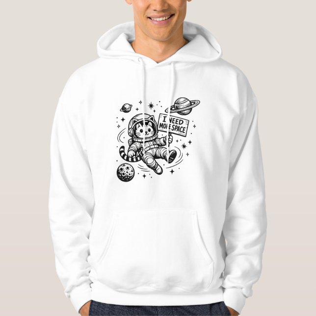 I Need More Space Funny Cat Astronaut Hoodie (Front)