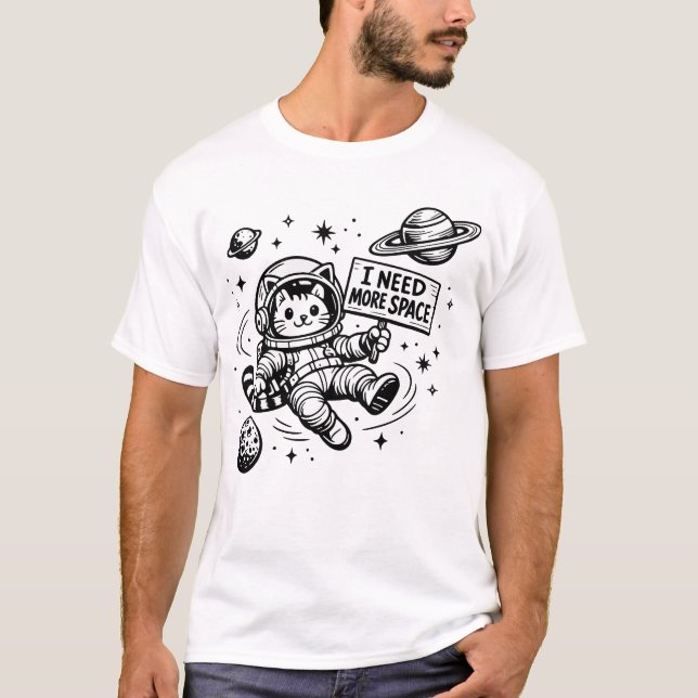 I Need More Space Funny Cat Astronaut T-Shirt (Front)