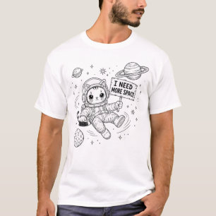 I Need More Space Funny Cat Astronaut T-Shirt