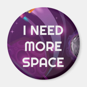 I need more space magnet