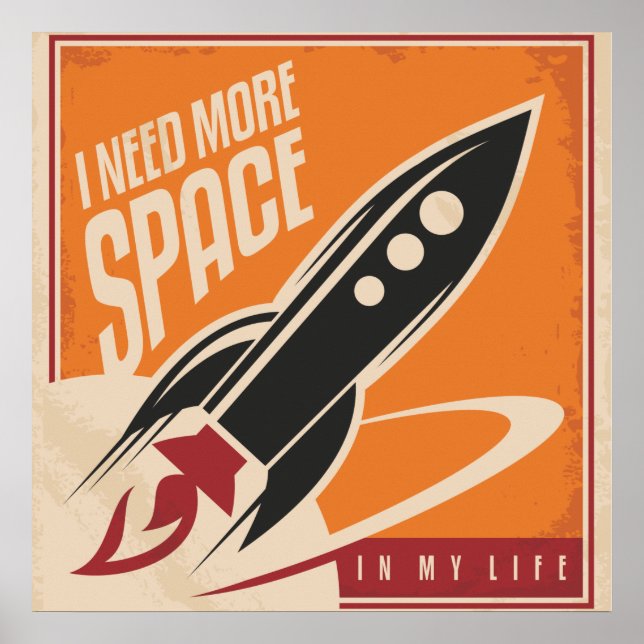 I Need More Space Poster (Front)