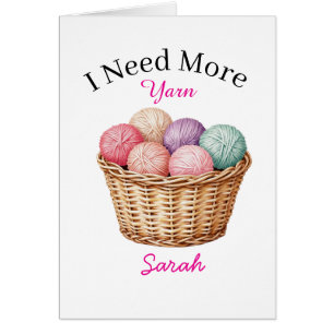 I Need More Yarn Greeting Card