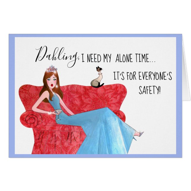 “I Need My Alone Time!” (Front Horizontal)