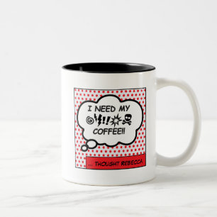 I Need My Coffee Two-Tone Coffee Mug