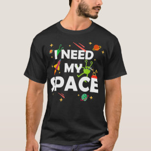 I Need My Monsters Space Outer Space Astrophysics  T-Shirt
