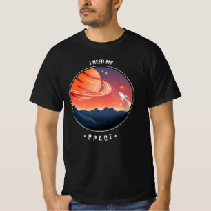 i need my space T-Shirt
