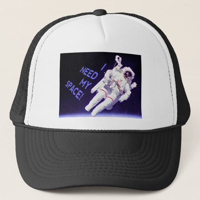 I Need My Space Trucker Hat (Front)