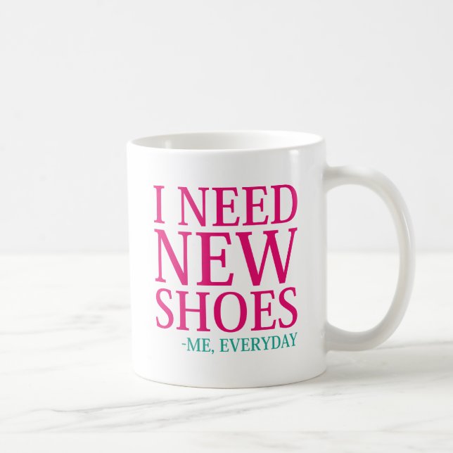 I Need New Shoes Coffee Mug (Right)