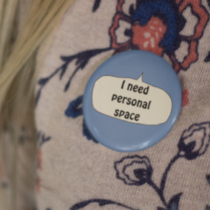 I need personal space badge autism asperger health