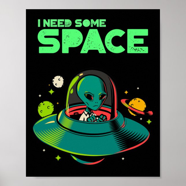 I Need Some Space Mental Health Awareness Ufo Alie Poster (Front)