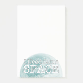 I Need Some Space Post-It Notes