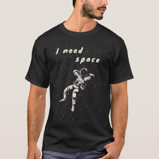 I Need Space Astronaut Retro Design T-Shirt