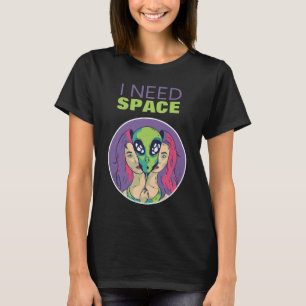 I Need Space Funny Alien Introvert Social Distance T-Shirt