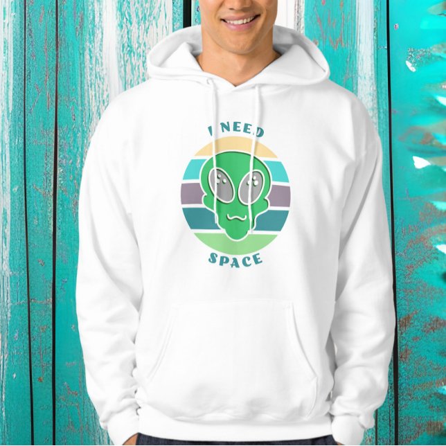 I Need Space | Funny Vintage Alien Pun Hoodie (Creator Uploaded)