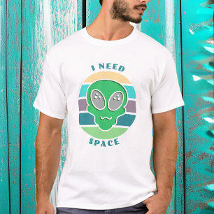 I Need Space   Funny Vintage Alien Pun T-Shirt