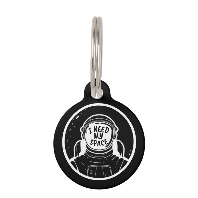 I NEED SPACE PET TAG (Front)