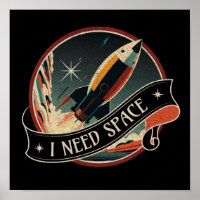 I Need Space | Retro Space Rocket illustration