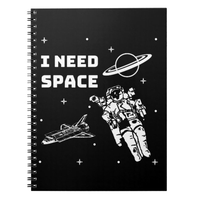 I Need Space Space Geek Notebook (Front)